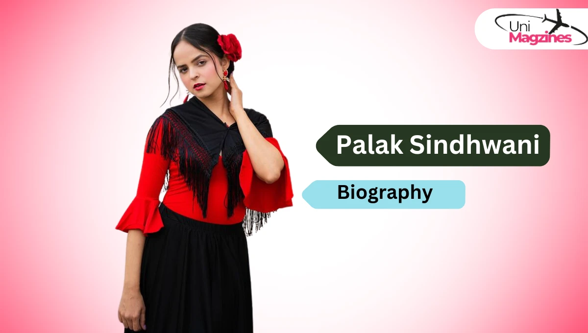 Palak Sindhwani Age, Relationships, Net Worth, Career, Biography