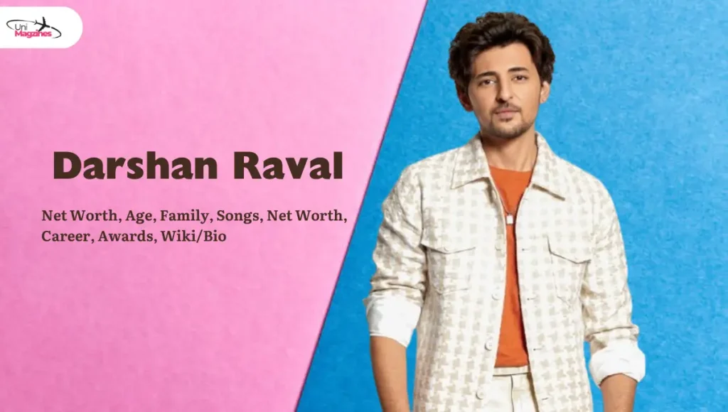 Darshan Raval Net Worth, Age, Family, Songs, Net Worth, Career, Awards, Wiki/Bio – The Passionate Voice That Pulled Bollywood